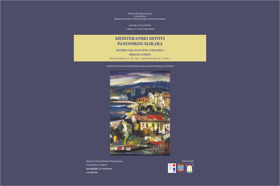 Posjetite izložbu Zdravka Ćosića “Mediteranski motivi panonskog slikara”
