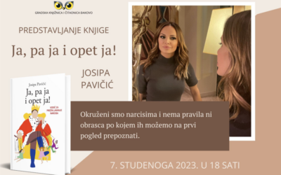 Predstavljanje knjige “Ja, ja i opet ja!” autorice Josipe Pavičić u Gradskoj knjižnici