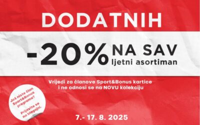 Posjetite Sport Vision i iskoristite dodatnih -20% na sav ljetni asortiman!