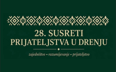 Lipanj nam donosi 28. Susrete prijateljstva u Drenju